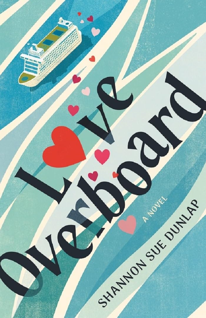 Love Overboard - Shannon Sue Dunlap - Paperback