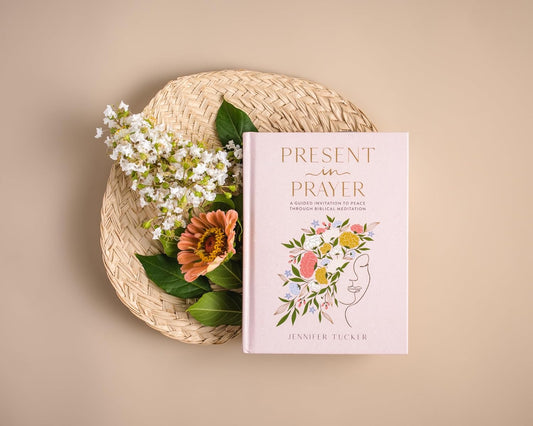 Present in Prayer - Jennifer Tucker - Hardcover