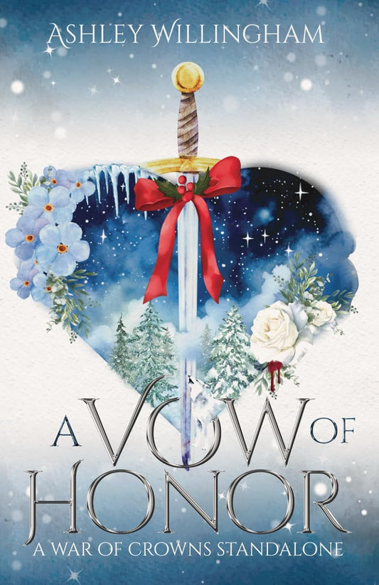 A Vow of Honor: A War of Crowns Standalone - Ashley Willingham (SIGNED COPY) - Paperback