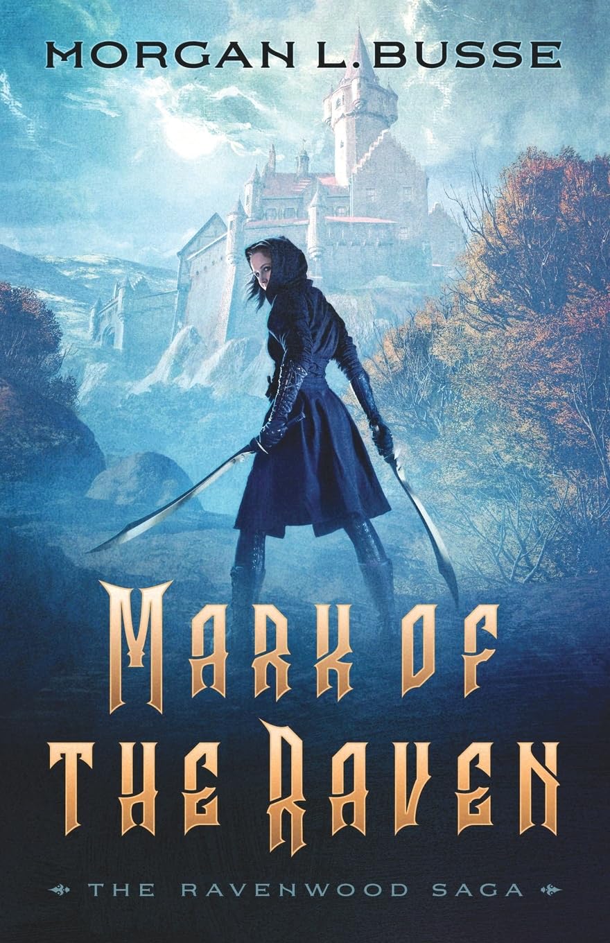 Mark of the Raven (The Ravenwood Saga #1) - Morgan L. Busse - Paperback