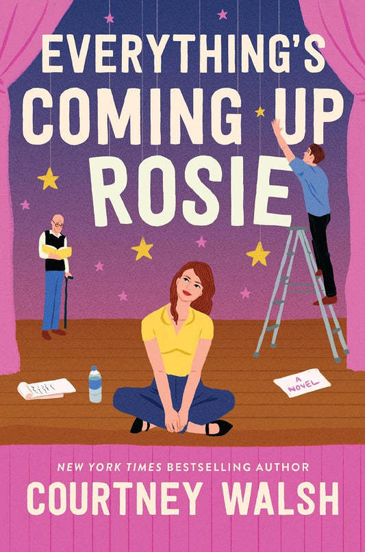 Everything's Coming Up Rosie - Courtney Walsh - Paperback
