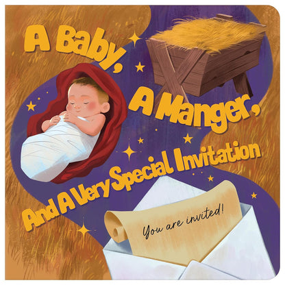 A Baby, a Manger, and a Very Special Invitation - Kelly McIntosh - Board Book