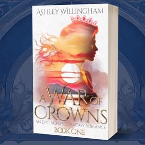 A War of Crowns - Ashley Willingham (SIGNED COPY) - Paperback